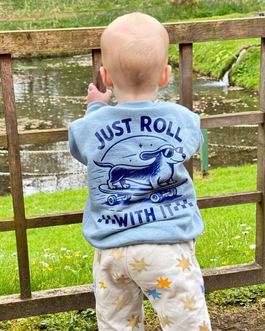 Just Roll With It Sweatshirt