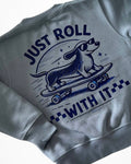 Just Roll With It Tee